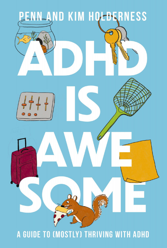 image of the cover of "adhd is awesome" by Penn and Kim Holderness