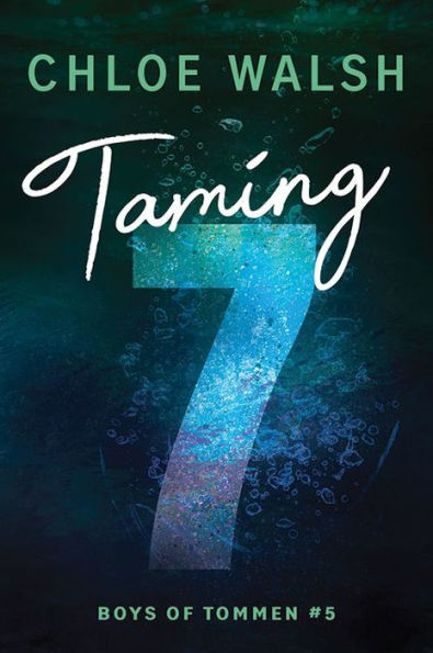 image of the cover of "Taming 7" by Chloe Walsh