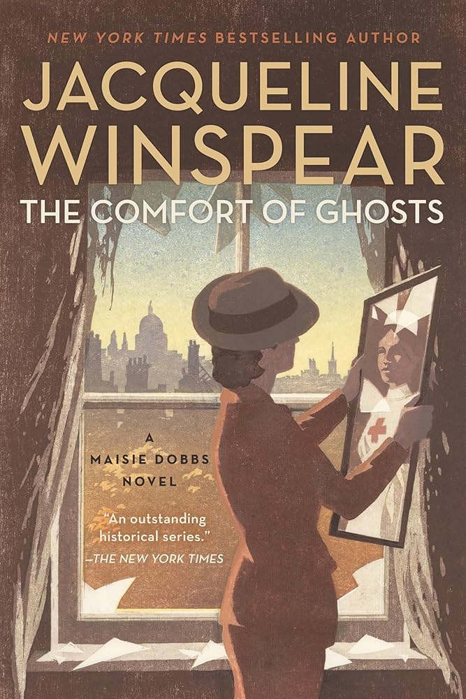 image of the cover of "the comfort of ghosts" by Jacqueline Winspear