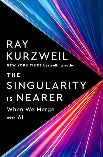 image of the cover of "The Singularity is Nearer" by Ray Kurzweil