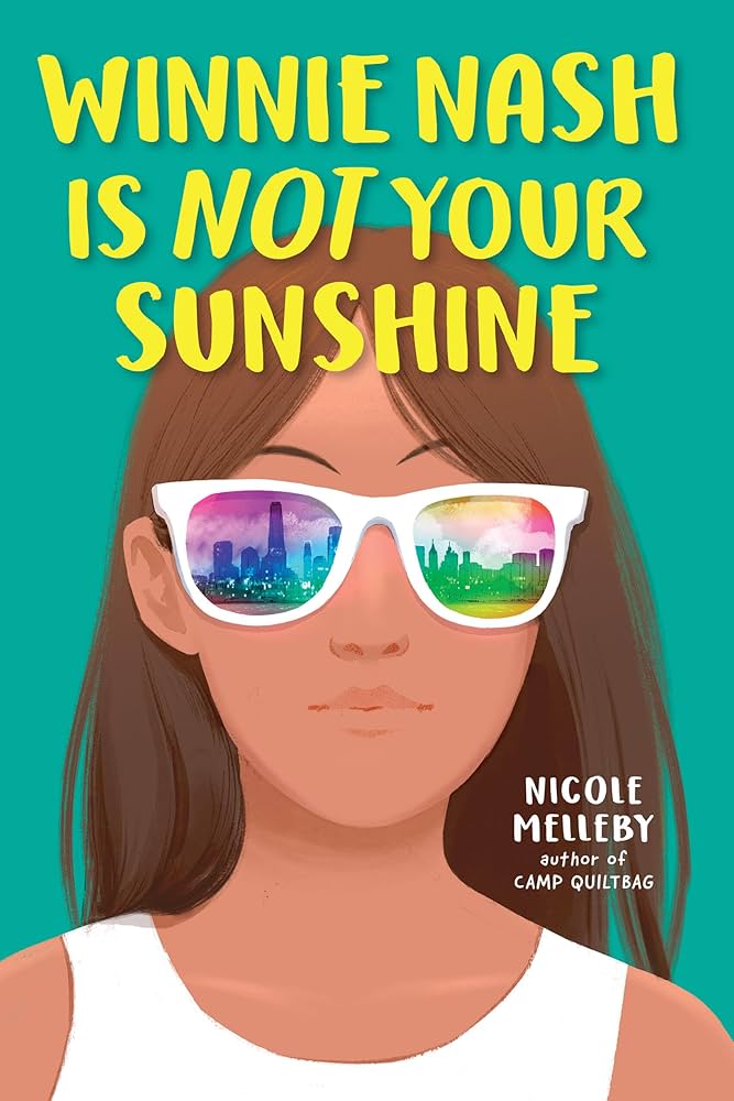 image of the cover of "Winne Nash is Not Your Sunshine" by Nicole Melleby