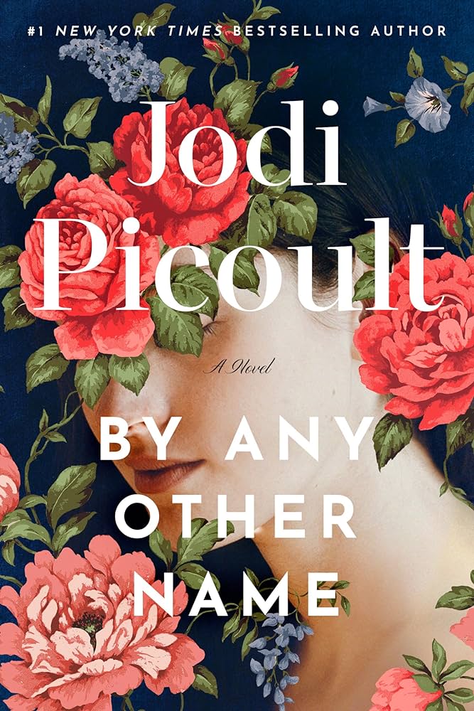 image of the cover of "by any other name" by jodi picoult