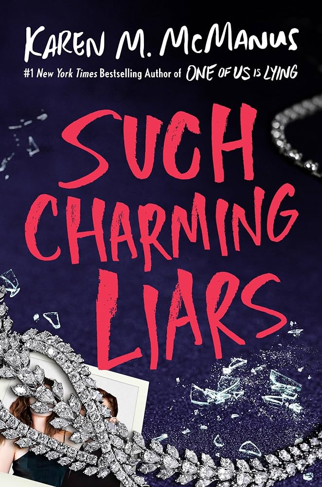 image of the cover of "such charming liars" by karen m. mcmanus