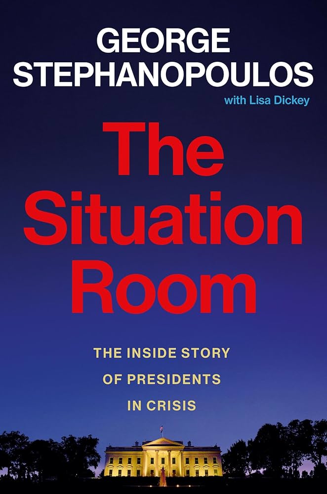 image of the cover of "the situation room" by george stephanopoulos