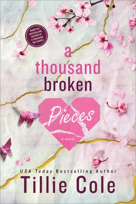 image of the cover of "a thousand broken pieces" by Tillie Cole