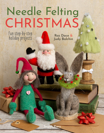 image of the cover of "needle felting christmas: fun step by step holiday projects" by roz dace and judy balchin