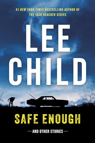 image of the cover of "safe enough" by lee child