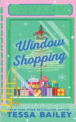 image of the cover of "window shopping" by tessa bailey