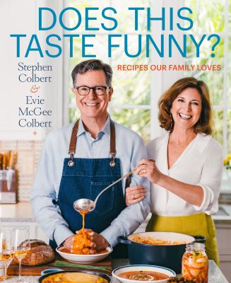 image of the cover of "does this taste funny? recipes our family love" by Stephen Colbert