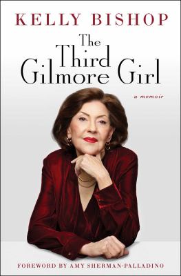 image of the cover of "the third gilmore girl" by kelly bishop