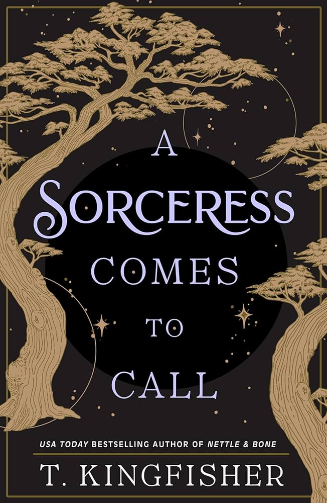 image of the cover of "a sorceress comes to call" by t. kingfisher