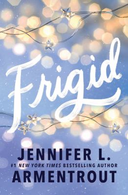 image of the cover of "frigid" by jennifer l. armentrout