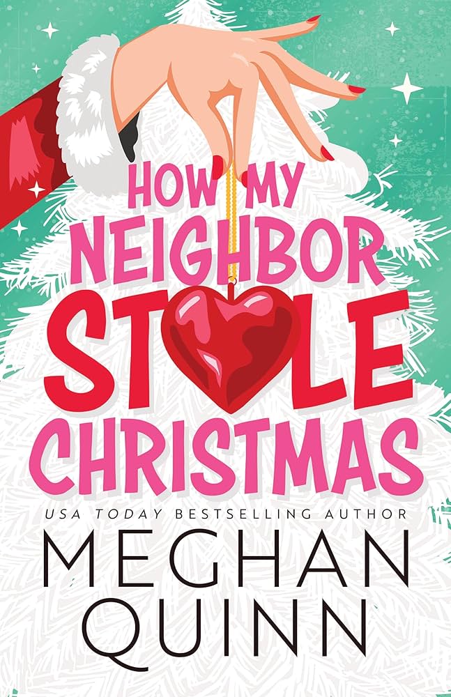 image of the cover of "how my neighbor stole christmas" by meghan quinn