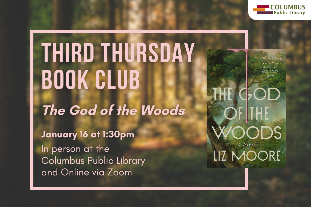 slide reading "third thursday book club: the god of the woods, January 16 @ 1:30pm in person at the columbus public library and online via zoom