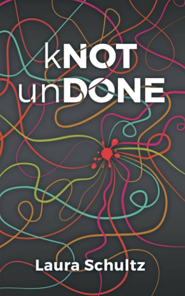 image of the cover of "knot undone" by laura schultz