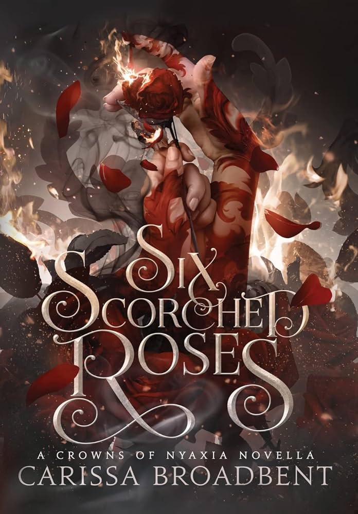 image of the cover of "six scorched roses" by carissa broadbent