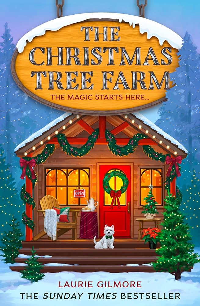 image of the cover of "the christmas tree farm: the magic starts here" by laurie gilmore