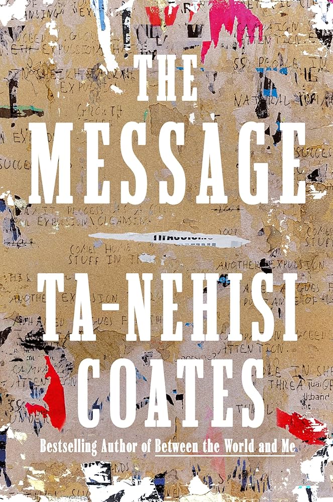 image of the cover of "the message" by ta-nehisi coats