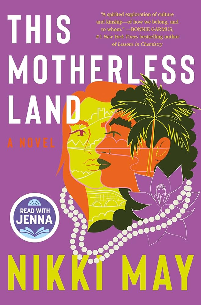 image of the cover of "this motherless land: a novel" by nikki may