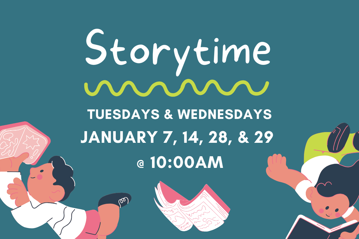 slide reading "storytime: tuesdays & wednesdays, January 7, 14, 28, & 29