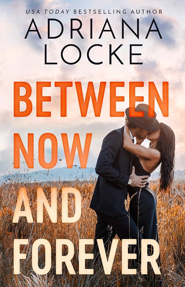 image of the cover of "between now and forever" by adriana locke