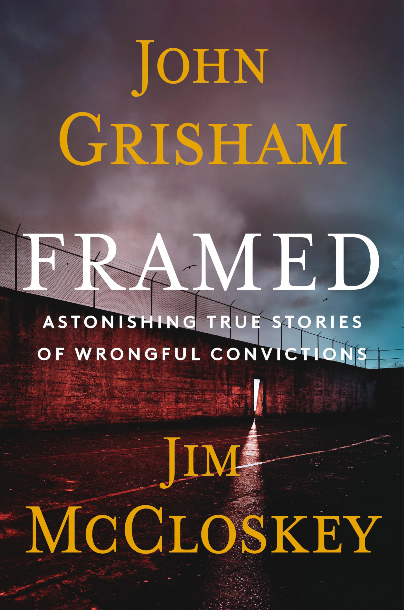 image of the cover of "framed: astonishing true stories of wrongful convictions" by john grisham and jim mccloskey