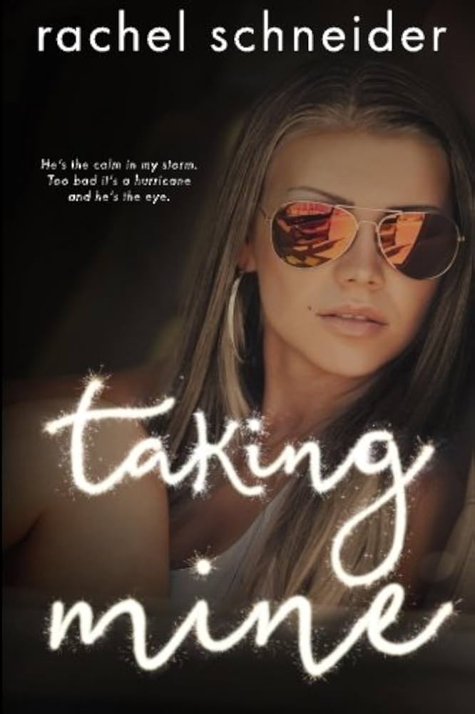 image of the cover of "taking mine" by rachel schneider