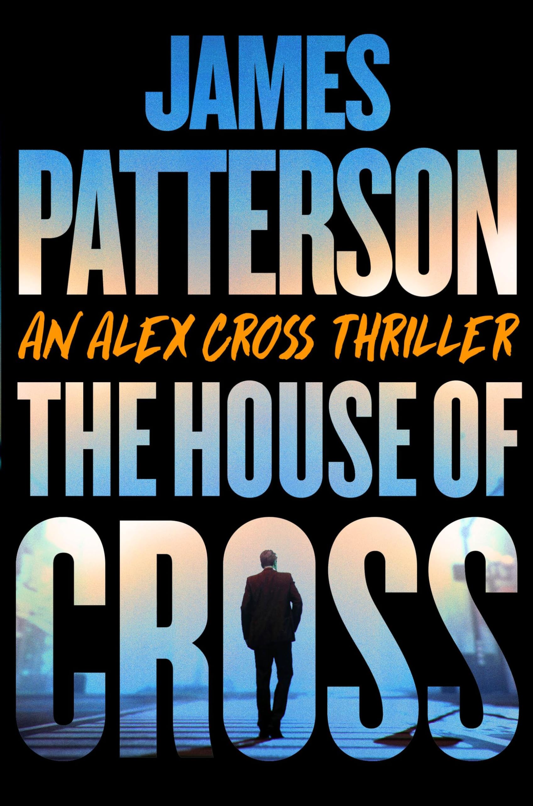 image of the cover of "the house of cross: an alex cross thriller" by james patterson