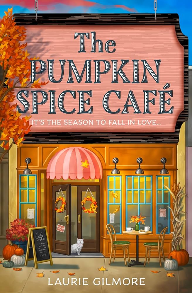 image of the cover of "the pumpkin spice cafe" by laurie gilmore