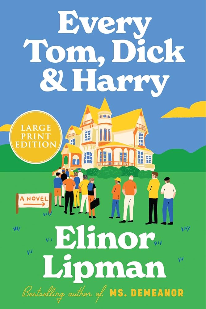 image of the cover of "every tom dick and harry by elinor lipman