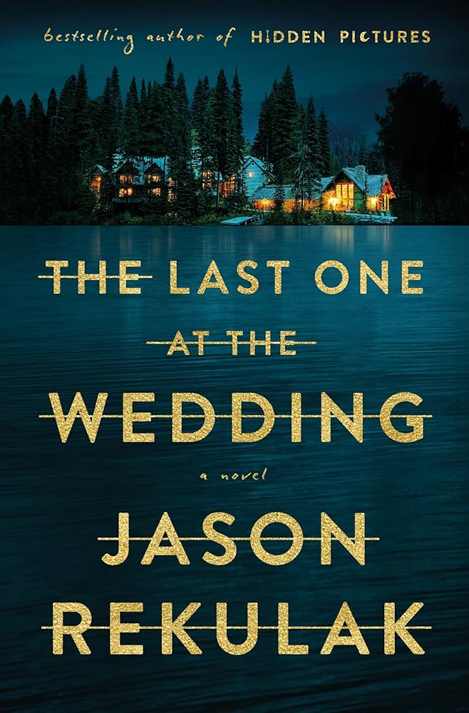 image of the cover of "the last one at the wedding" by jason rekulak