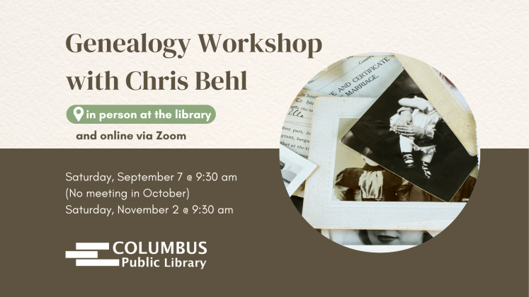 slide reading "genealogy workshop with chris behl in person at the library and onlinve via zoom. Saturday, September 7 @ 9:30, Saturday, no meeting in October, Saturday, November 2 @ 9:30 am